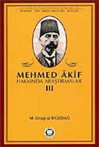 Mehmed Akif Hakkında Araştırmalar III