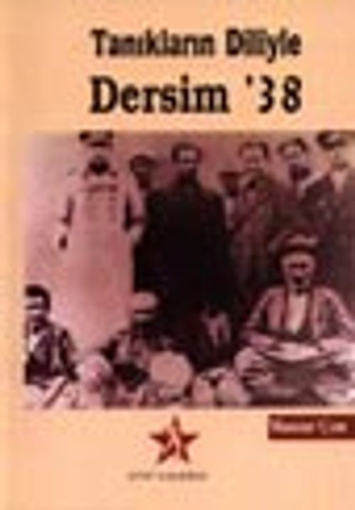 Tanıkların Diliyle Dersim 38