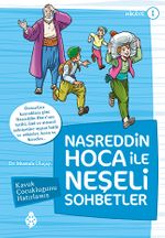 Nasreddin Hoca ile Neşeli Sohbetler 1 / Kavuk Çocukluğunu Hatırlamış 
