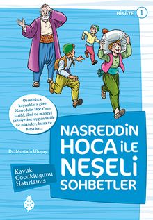 Nasreddin Hoca ile Neşeli Sohbetler 1 / Kavuk Çocukluğunu Hatırlamış 