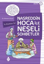 Nasreddin Hoca ile Neşeli Sohbetler 2 / Ye Kürküm Ye!