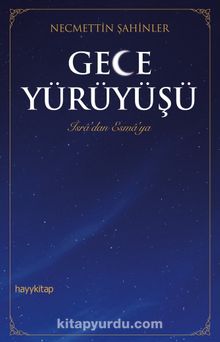 Gece Yürüyüşü - Necmettin Şahinler
