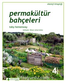 Permakültür Bahçeleri - Toby Hemenway