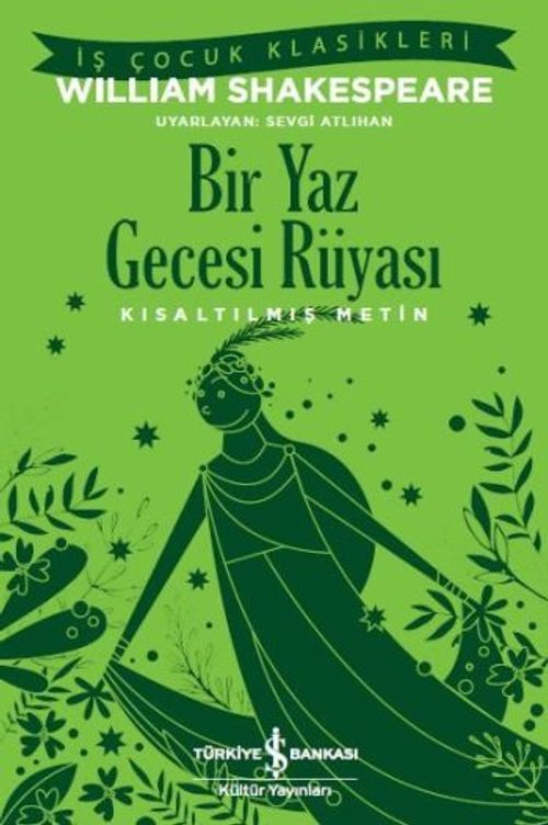 Bir Yaz Gecesi Rüyası (Kısaltılmış Metin)