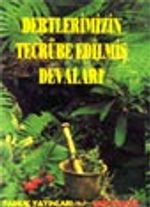 Dertlerimizin Tecrübe Edilmiş Devaları (bitki-004)