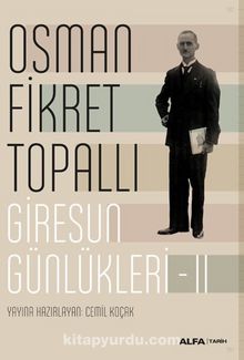Giresun Günlükleri 2 - Osman Fikret Topallı