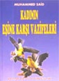 Kadın'ın Eşine Karşı Vazifeleri (Aile-001)