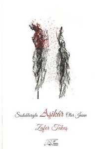 Sustuklarıyla Aşikar Olur İnsan