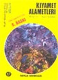 Kıyamet Alametleri (Kıyamet 004)