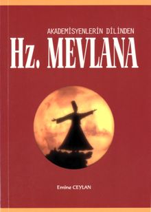 Akademisyenlerin Dilinden Hz. Mevlana 