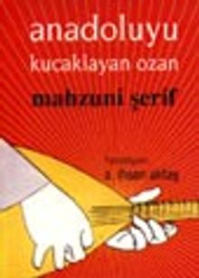Anadoluyu Kucaklayan Ozan