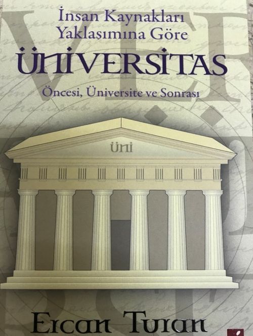İnsan Kaynakları Yaklaşımına Göre Üniversitas Öncesi Üniversite ve Sonrası