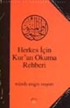 Herkes İ&ccedil;in Kur'an Okuma Rehberi