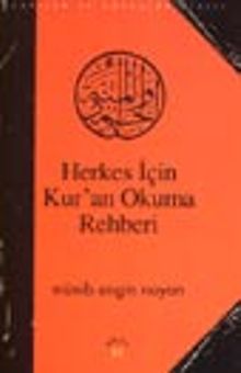 Herkes İçin Kur'an Okuma Rehberi