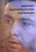 Kadınlar Kaybedenlerden Hoşlanmaz