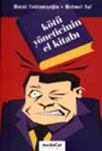 Kötü Yöneticinin El Kitabı