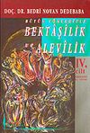 B&uuml;t&uuml;n Y&ouml;nleriyle Bektaşilik ve Alevilik (4. Cilt) Erkek-Kadın Bektaşi Şairleri/Ebced Hesabı/ 11-H-4