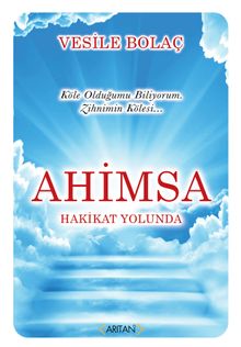Ahimsa & Hakikat Yolunda