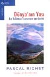 D&uuml;nya'nın Yaşı Bir Bilimsel Sorunun Ser&uuml;veni