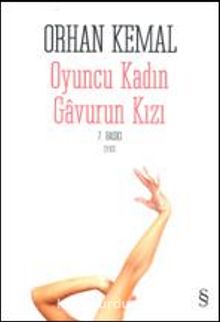 Oyuncu Kadın Gavurun Kızı - Orhan Kemal