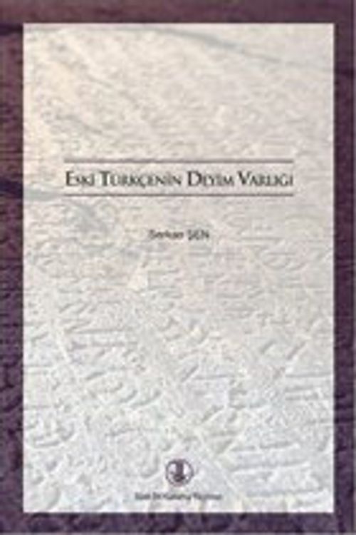 Eski Türkçenin Deyim Varlığı