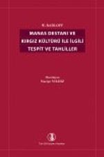Manas Destanı (W. Radloff) ve Kırgız Kültürü İle İlgili Tespit ve Tahliller