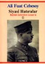 Siyasi Hatıralar / Büyük Zaferden Lozan'a 1