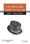 &Ccedil;ok-Hukukluluk, Laiklik ve Laikrasi
