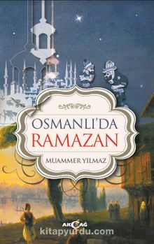 Osmanlı'da Ramazan - Muammer Yılmaz