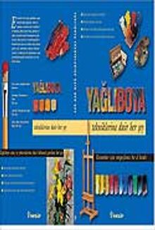 Yağlı Boya Tekniklerine Dair Her Şey