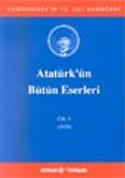 Atatürk'ün Bütün Eserleri / 8. Cilt