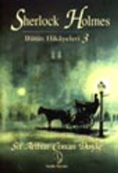 Sherlock Holmes / Bütün Hikayeleri 3