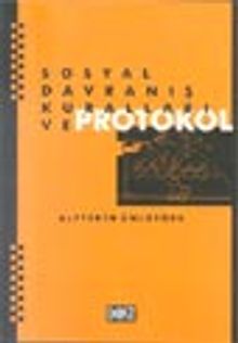 Sosyal Davranış Kuralları ve Protokol