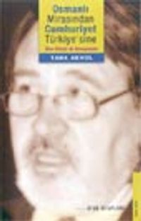 Osmanlı Mirasından Cumhuriyet Türkiye'sine İlber Ortaylı ile Konuşmalar