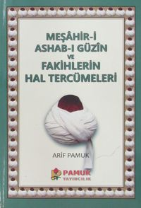 Meşahir'i Ashab-ı Güzin ve Fakihlerin Hal Tercümeleri