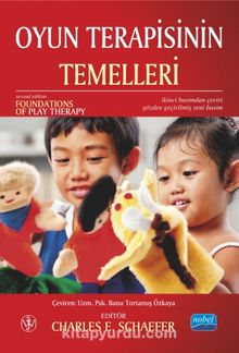Oyun Terapisinin Temelleri - Foundations of Play Therapy - Charles E. Schaefer