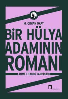 Bir Hülya Adamının Romanı Ahmet Hamdi Tanpınar