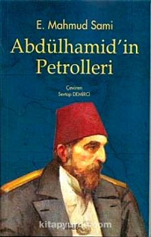 Abdülhamid'in Petrolleri