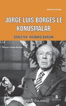 Jorge Luis Borges’le Konuşmalar