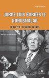 Jorge Luis Borges’le Konuşmalar