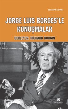 Jorge Luis Borges’le Konuşmalar