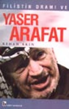 Filistin Dramı ve Yaser Arafat