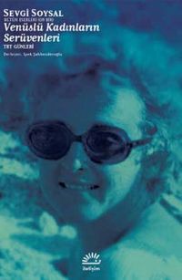 Venüslü Kadınların Serüvenleri & TRT Günleri