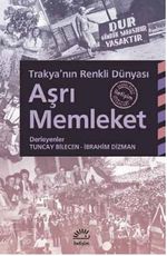 Aşrı Memleket & Trakya'nın Renkli Dünyası