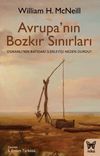 Avrupa'nın Bozkır Sınırları & Osmanlı'nın Batıdaki İlerleyişi Neden Durdu?