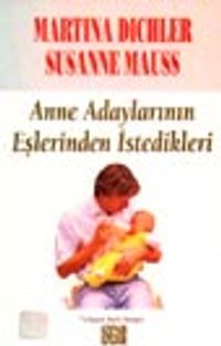 Anne Adaylarının Eşlerinden İstedikleri