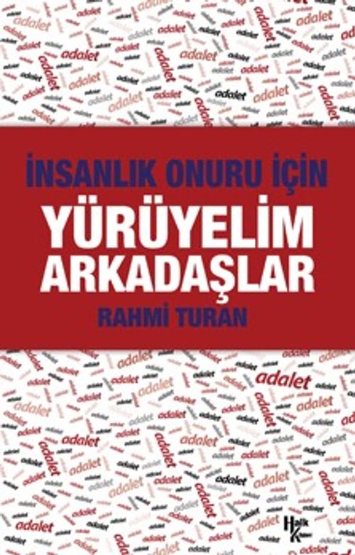 İnsanlık Onuru İçin Yürüyelim Arkadaşlar