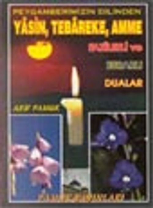 Yasin-Tebareke-Amme ve Dualar