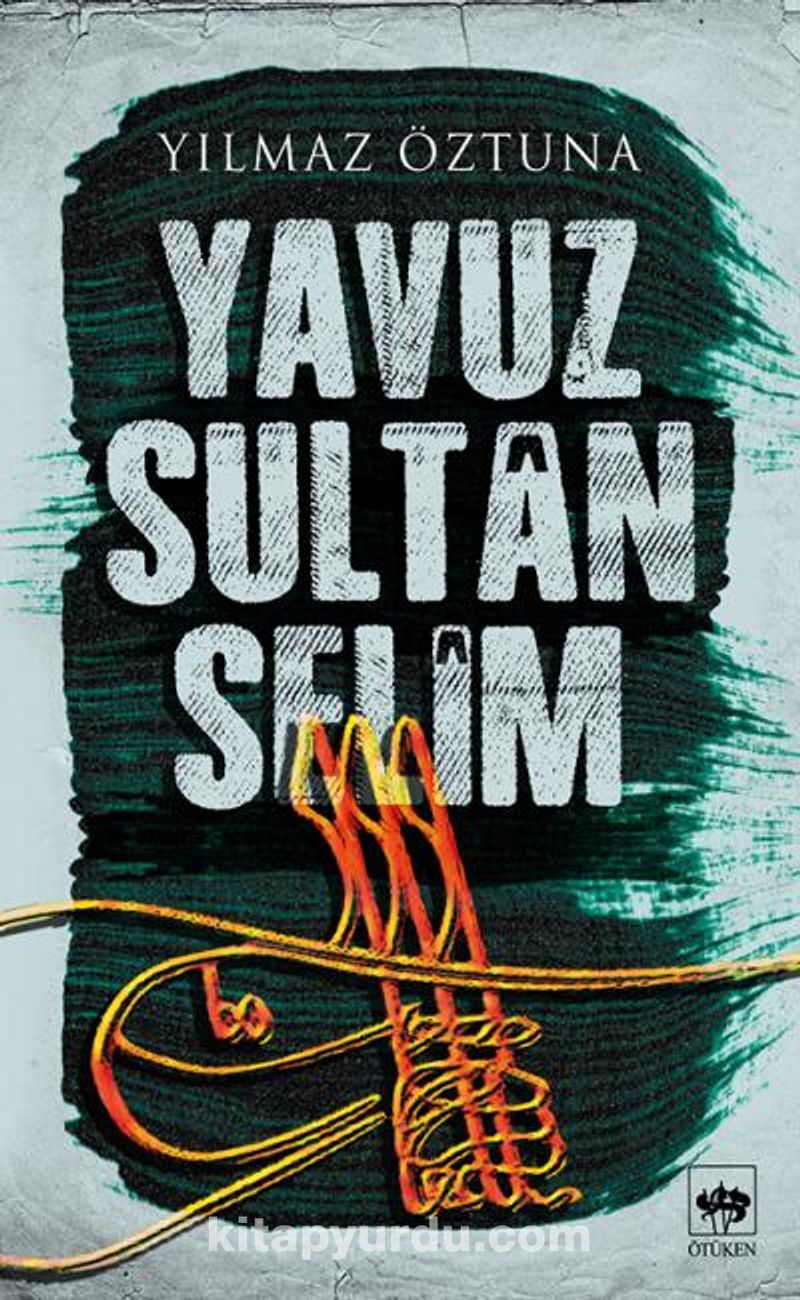yavuz sultan selim yilmaz oztuna kitapyurdu com