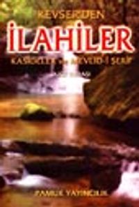 Kevser'den İlahiler Kasideler ve Mevlid-i Şerif (İlahi-001)